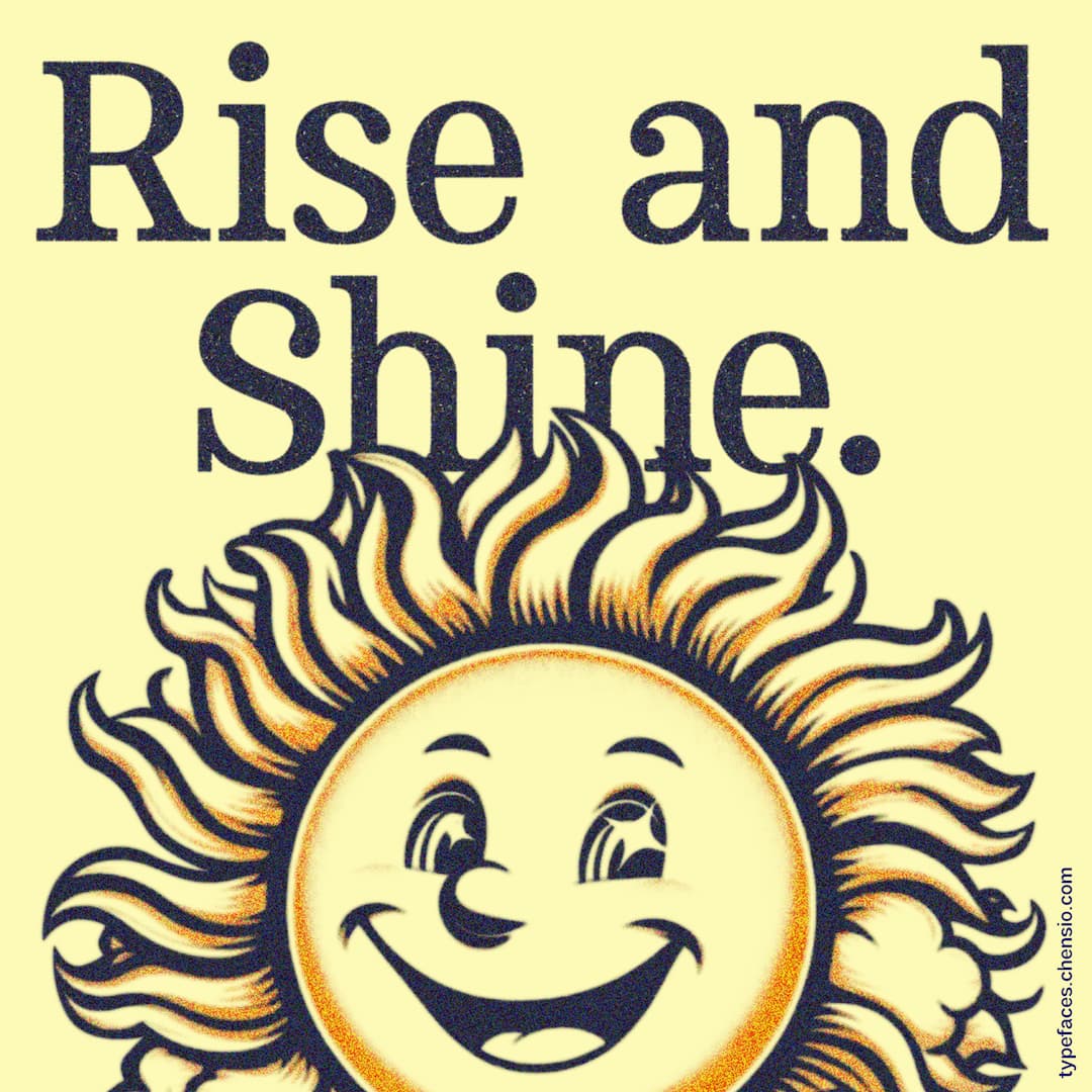 Thoreau typeface, Rise and Shine illustration